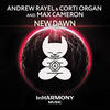 New Dawn - Andrew Rayel&Corti Organ&Max Cameron