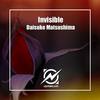 Invisible - Daisuke Matsushima