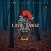Loyal Dawgz - Hashez