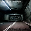 Smoke In The Rain - Mike G