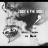 Music inside my head - Ziggy&The Noize