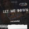 Let Me Down (Explicit) - Duke Montana