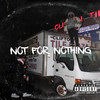 Not For Nothing (Explicit) - Dreamer$ Paradice&PCB Rico&Tre k