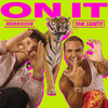 On It (Explicit) - Tom Zanetti&Morrisson