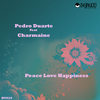 Peace Love & Happiness (Manny Acevedo Remix) - Pedro Duarte&Manny Acevedo&Charmaine