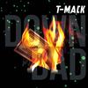 Down Bad (Explicit) - TMacK&YSN Marrr