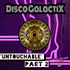 Untouchable Part. 2 (Original Mix) - DiscoGalactiX