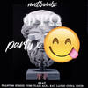 Party &(Lose It) (Radio Version) - Mustbedubz&Phantom Steeze&Tumi Tladi&Alfa Kat Laygo&Costa Titch