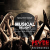 Musical Delight (Original Mix) - Mouthy Raw