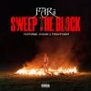 Sweep The Block (feat. Roxeno & Taegotyahat) (Explicit) - Farii Santana&Roxeno&Taegotyahat