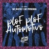 Plof Plof Automotivo (Explicit) - Mc beatriz&DJ Ery&MC Pipokinha