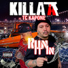 Run It In (Explicit) - Killa A&TC Kapone