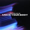 Move Your Body - Snowblack 96