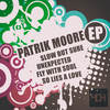 Slow but Sure (Sophisticated Mix) - Patrik Moore
