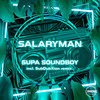 Supa Soundboy - Salaryman