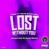 Lost Without You(feat. Tevin Blackwell & K.Sam) - DJ BIG T&Tevin Blackwell&K.Sam