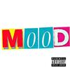 Mood (Explicit) - JHo&Unyc&Memo