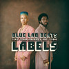 Labels - Blue Lab Beats&Tiana Major9&Kofi Stone