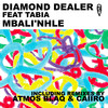 Mbali'nhle (Atmos Blaq Remix) - Diamond Dealer&Tabia