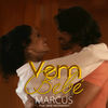 Vem Bebé (Remix) - Mike Moonnight&Marcus Machado&Marcus