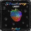 Strawberry (Explicit) - Lacky