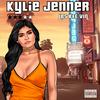 Kylie Jenner (Explicit) - LBS Kee'vin