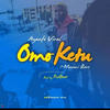 Omo Ketu (feat. Ayanfe Viral) - Festbeatz&Ayanfe Viral