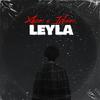 Leyla (feat. Irkenc Hyka) - Xhoni Beats&Irkenc Hyka