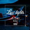 Low Lights(feat. $toney) (Explicit) - Joe Santucci&$toney&Joseph Santucci