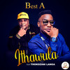 Ithawula (feat. Thokozani Langa) - Best A&Thokozani Langa