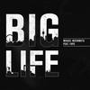 Big Life - Mikael Weermets&Faye