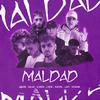 MALDAD (feat. Zeck1ng, J. Keni, G owen, Kapsul & Lapi) - Junior&Zeck1ng&J. Keni&G Owen&Kapsül&Lapi