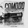Comodo (Explicit) - El Fantastico&Rafi Cash&El Conde&DK Musik