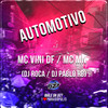 Automotivo (Explicit) - MC Vini DF&MC Mn&DJ Pablo RB&DJ Roca