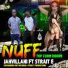 Nuff - Jahvillani&Strait E