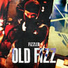 Old Fizz (Explicit) - Fizzler