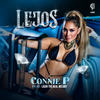Lejos - Connie P&Lachi The Real Melody