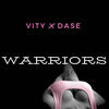 Warriors - Vity&Dase