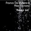 Keep On - Franco de Mulero&Alex Laviano
