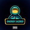 ENERGY SACRED (Explicit) - Mac-G