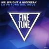 La Futura del Soul - Mr. Wright&Micfreak