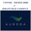 Aurora (Remix) - Emanuele Carocci