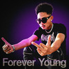 Forever Young (Explicit) - HappyRicch