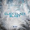 Click Clack Blast - Dope Music&Black Deeper