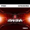 Just Play Some Music (Original Mix) - D-PROJECT