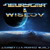 Journey to a Perfect World - Wislov&Neurygma