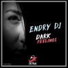 Dark Feelings - Endry DJ