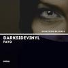 Fayo (Original Mix) - Darksidevinyl