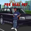 For Real For Real (Explicit) - Fedii Millz