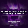 Quando Vê o Bigode Ela Senta Forte (Explicit) - Mc Neguinho do Morro&Mc K´Leu&DJ NDM&Johnatan alcino de Jesus da Silva